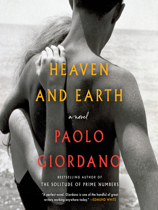 Title details for Heaven and Earth by Paolo Giordano - Available